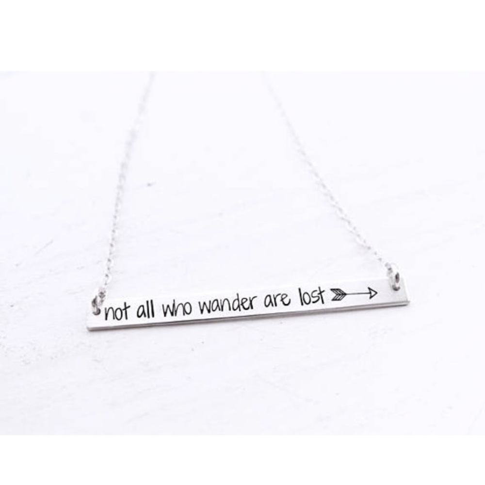 “Not all that wonder are lost” Bar Necklace